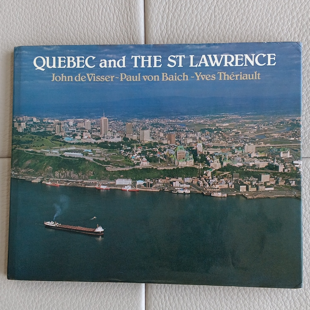 Quebec and the St. Lawrence - Hardcover Book